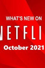 What's-New-on-Netflix-October-2021--featured